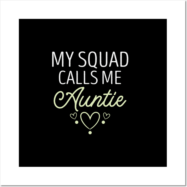 My Squad Calls Me Auntie / Funny Auntie Gift Idea / Gift for Aunt / Birthday Gifts / Aunt Day / Colored Heart Wall Art by First look